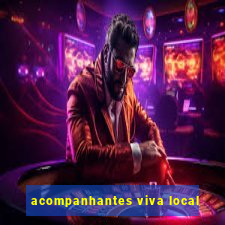 acompanhantes viva local